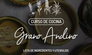 Curso de cocina: Granos Andinos