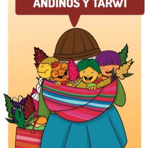 Guía alimentaria con Inclusión de Granos Andinos y Tarwi